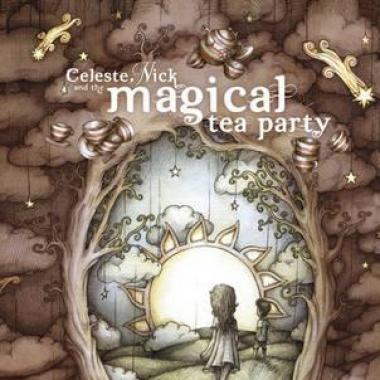 'Celeste, Nick and the MAgical Tea Party'